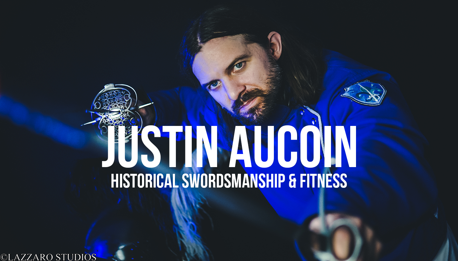 Justin Aucoin Historical Swordsmanship Fitness